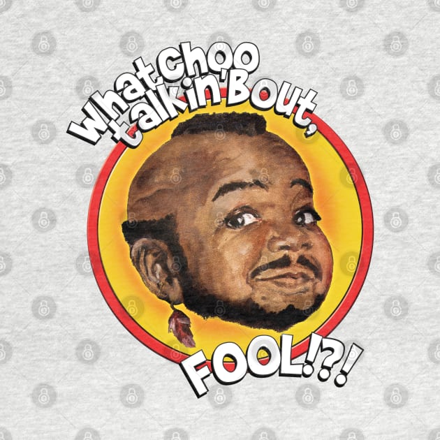 Mr Gary T Coleman - Whatchoo talkin'bout FOOL!?! by tshirtgarage